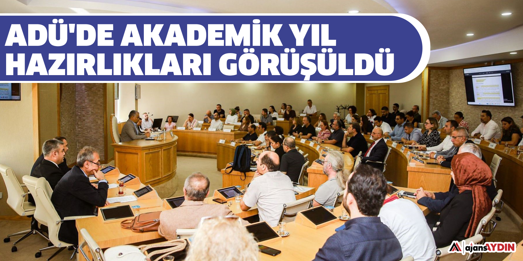 ADÜ'de akademik yıl hazırlıkları görüşüldü