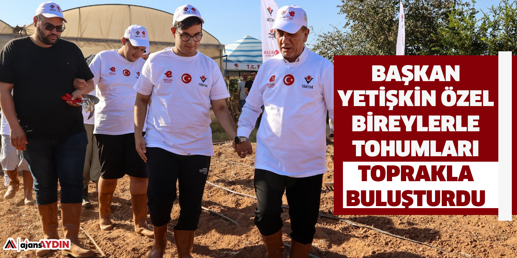 Başkan Yetişkin Özel Bireylerle Tohumları Toprakla Buluşturdu