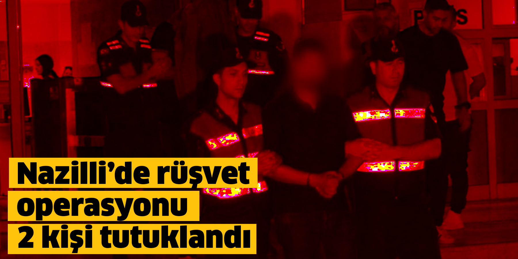 Nazilli’de rüşvet operasyonu 2 kişi tutuklandı
