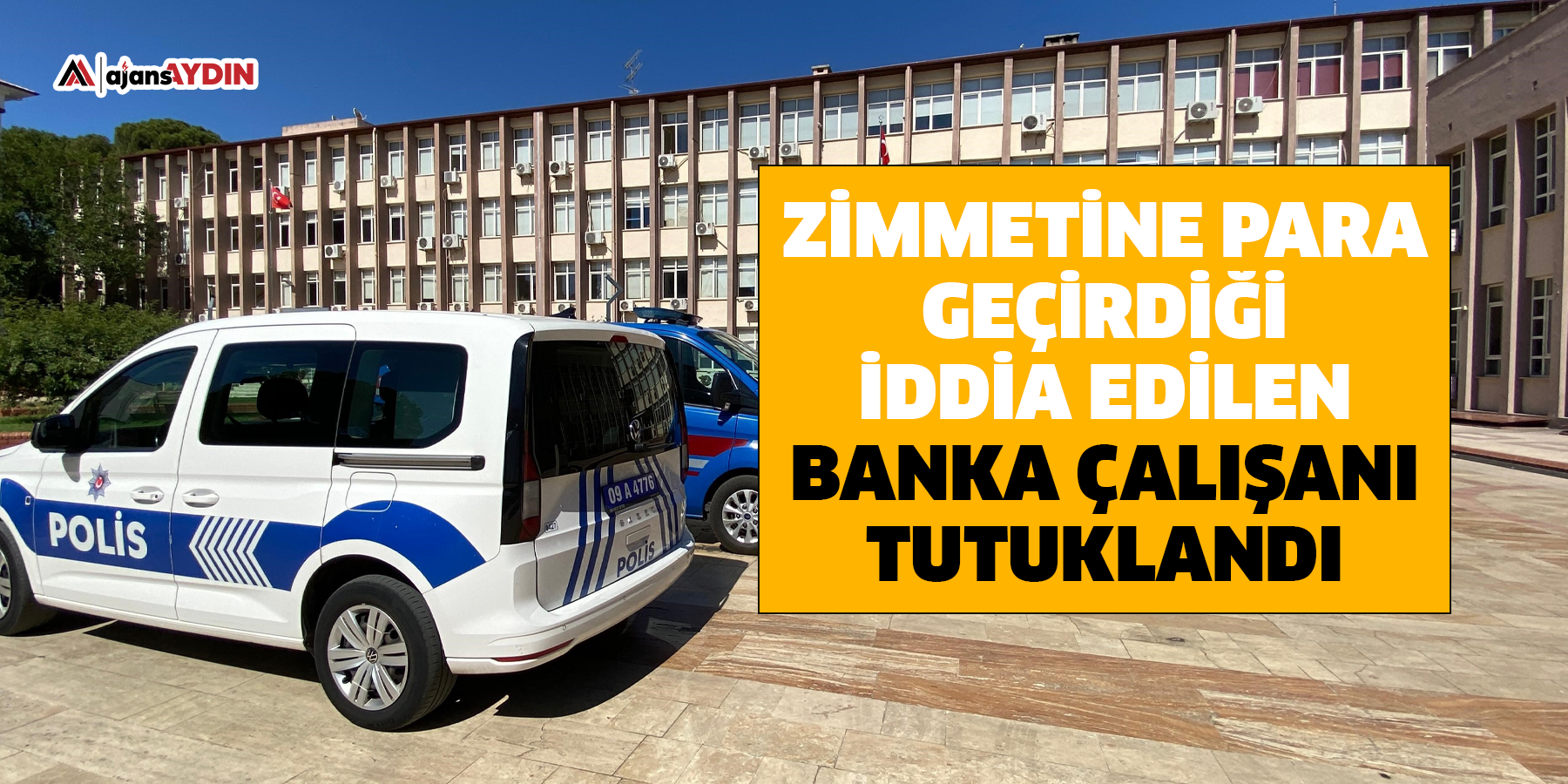 Zimmetine para geçirdiği iddia edilen banka çalışanı tutuklandı