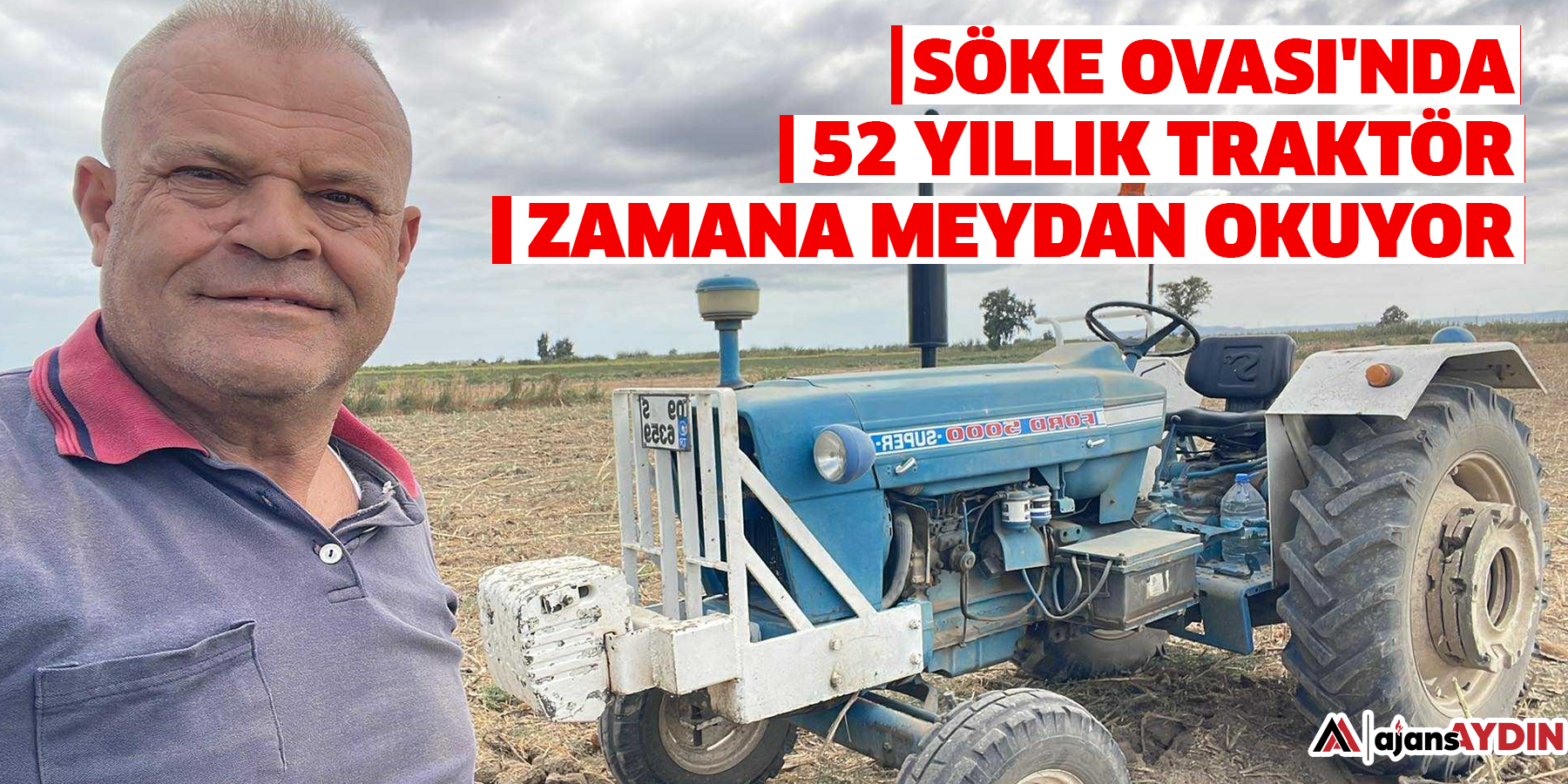 Söke Ovası'nda 52 yıllık traktör zamana meydan okuyor