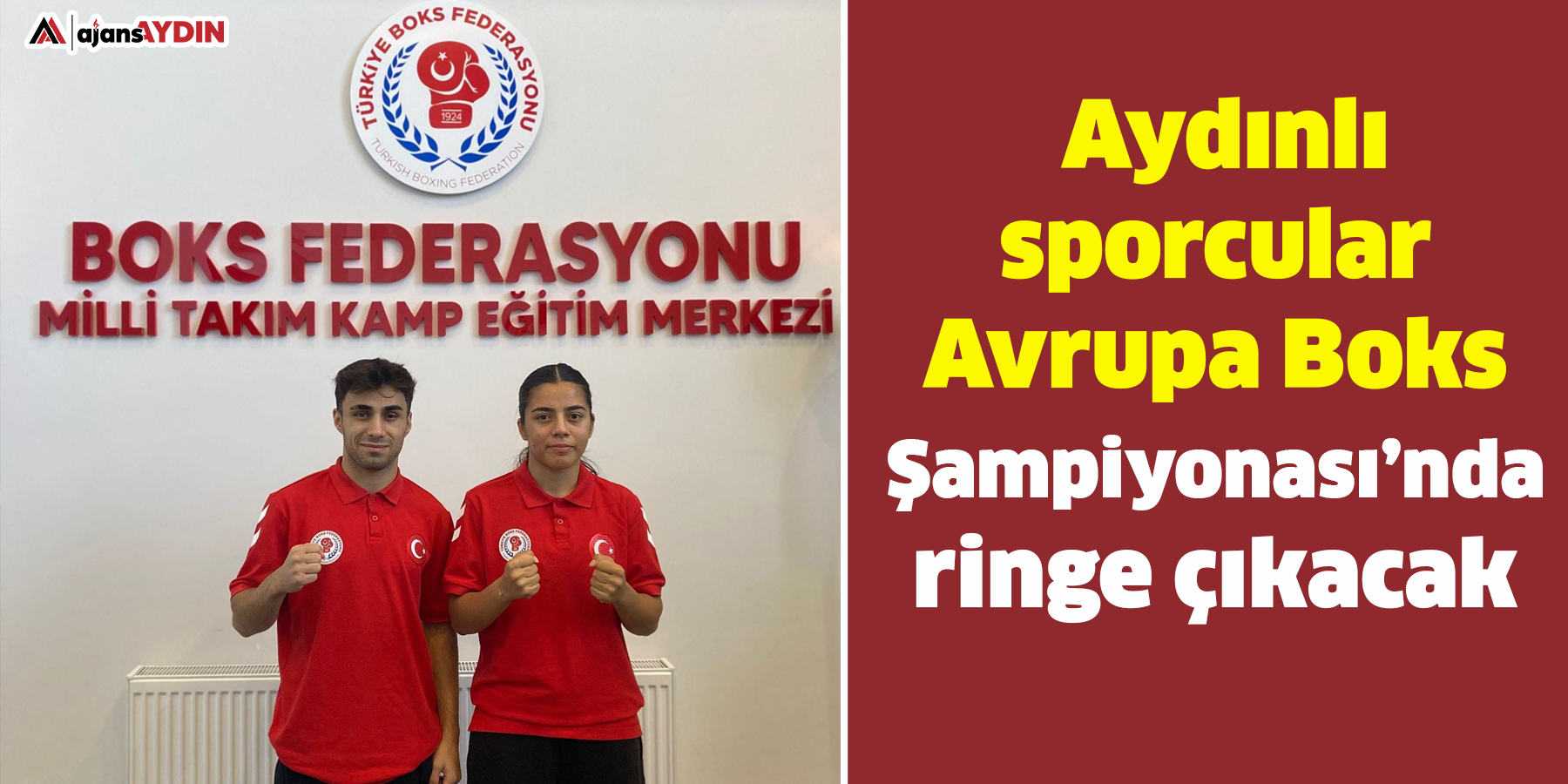 Aydınlı sporcular Avrupa Boks Şampiyonası’nda ringe çıkacak