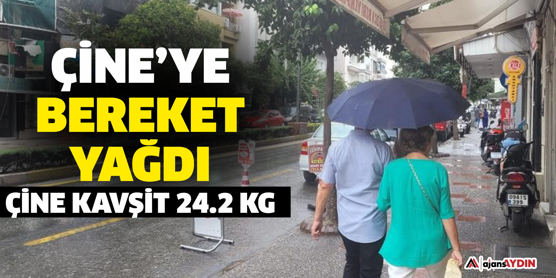 Çine’ye bereket yağdı