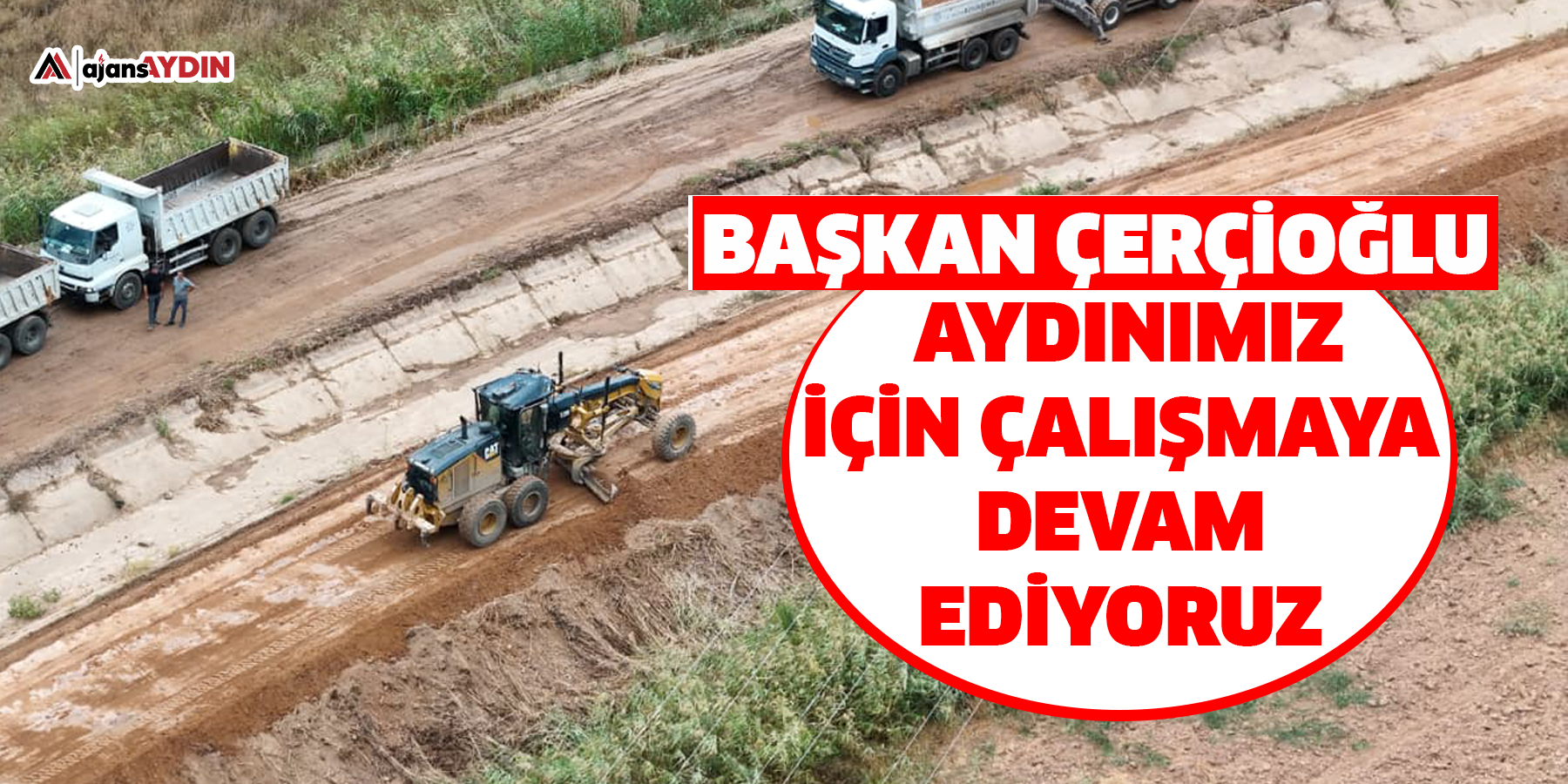 Başkan Çerçioğlu: Aydınımız İçin Çalışmaya Devam Ediyoruz