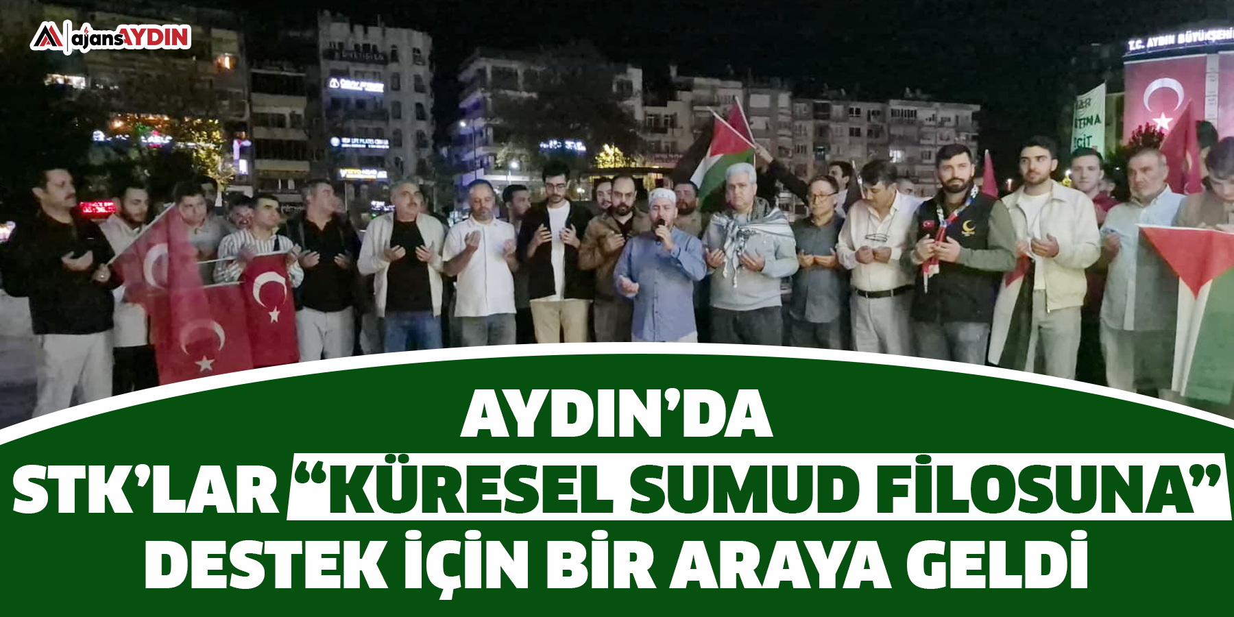 Aydın’da STK’lar “Küresel Sumud Filosuna” destek için bir araya geldi.