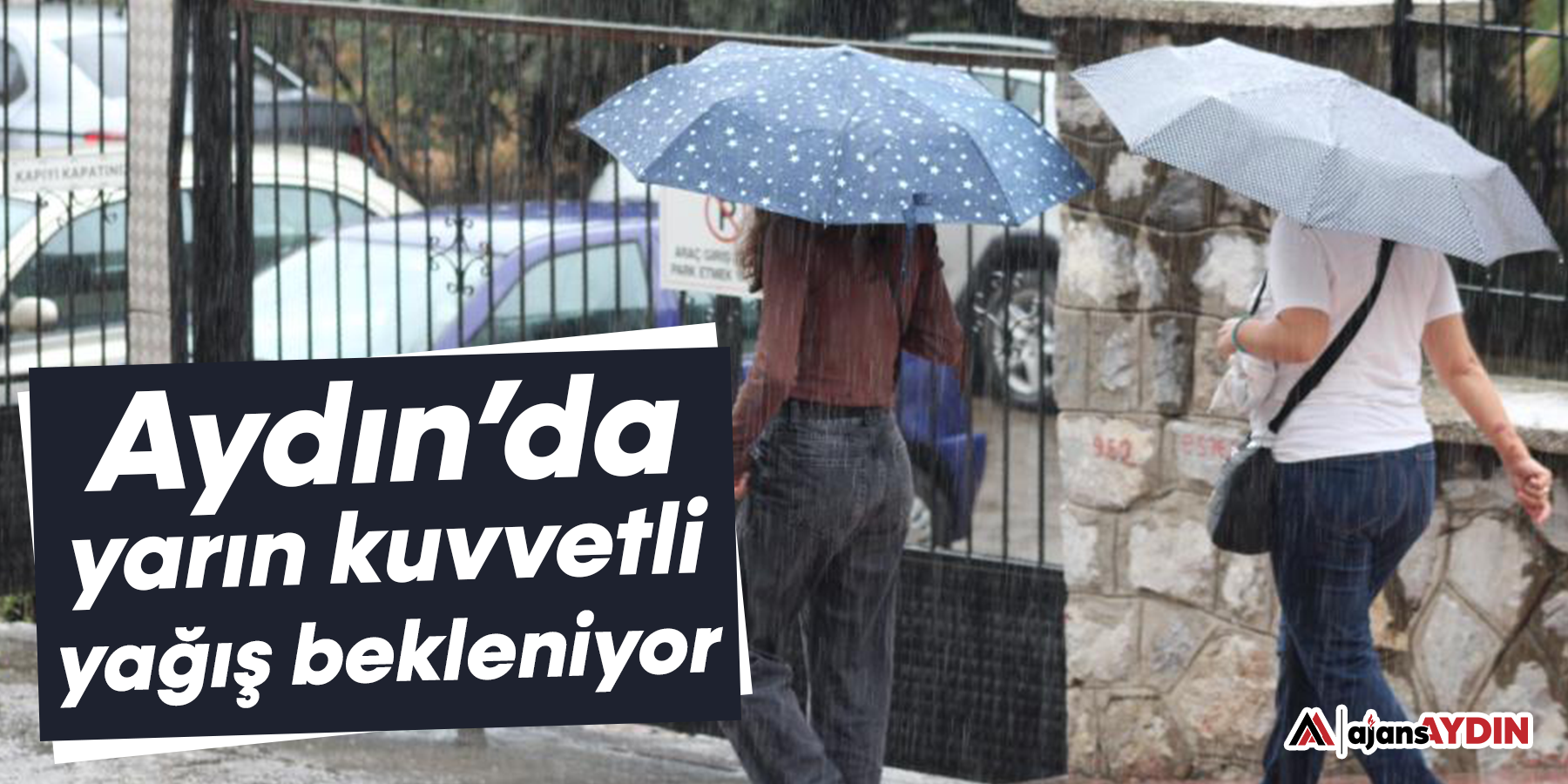 Aydın’da yarın kuvvetli yağış bekleniyor