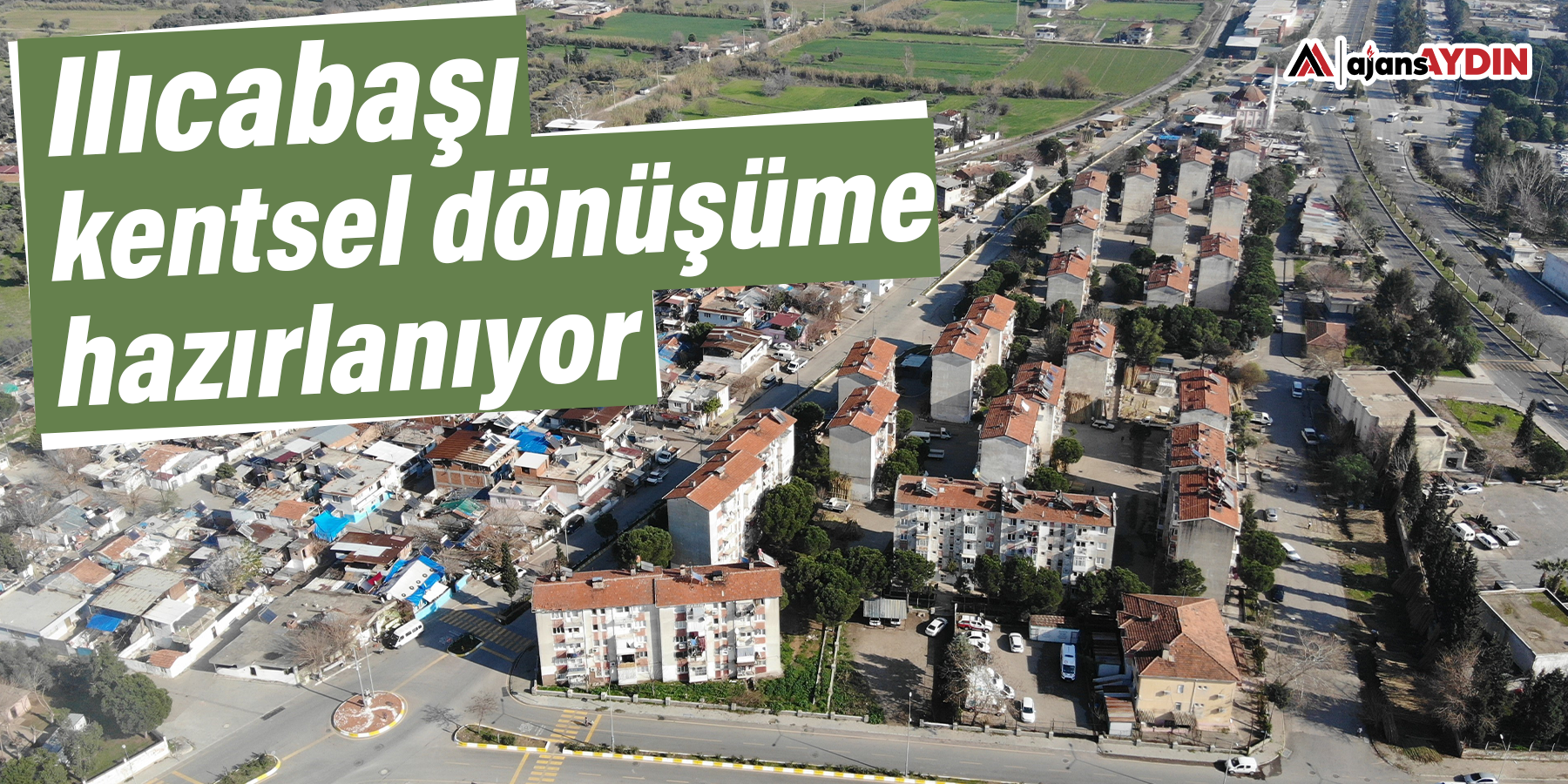 Ilıcabaşı, kentsel dönüşüme hazırlanıyor