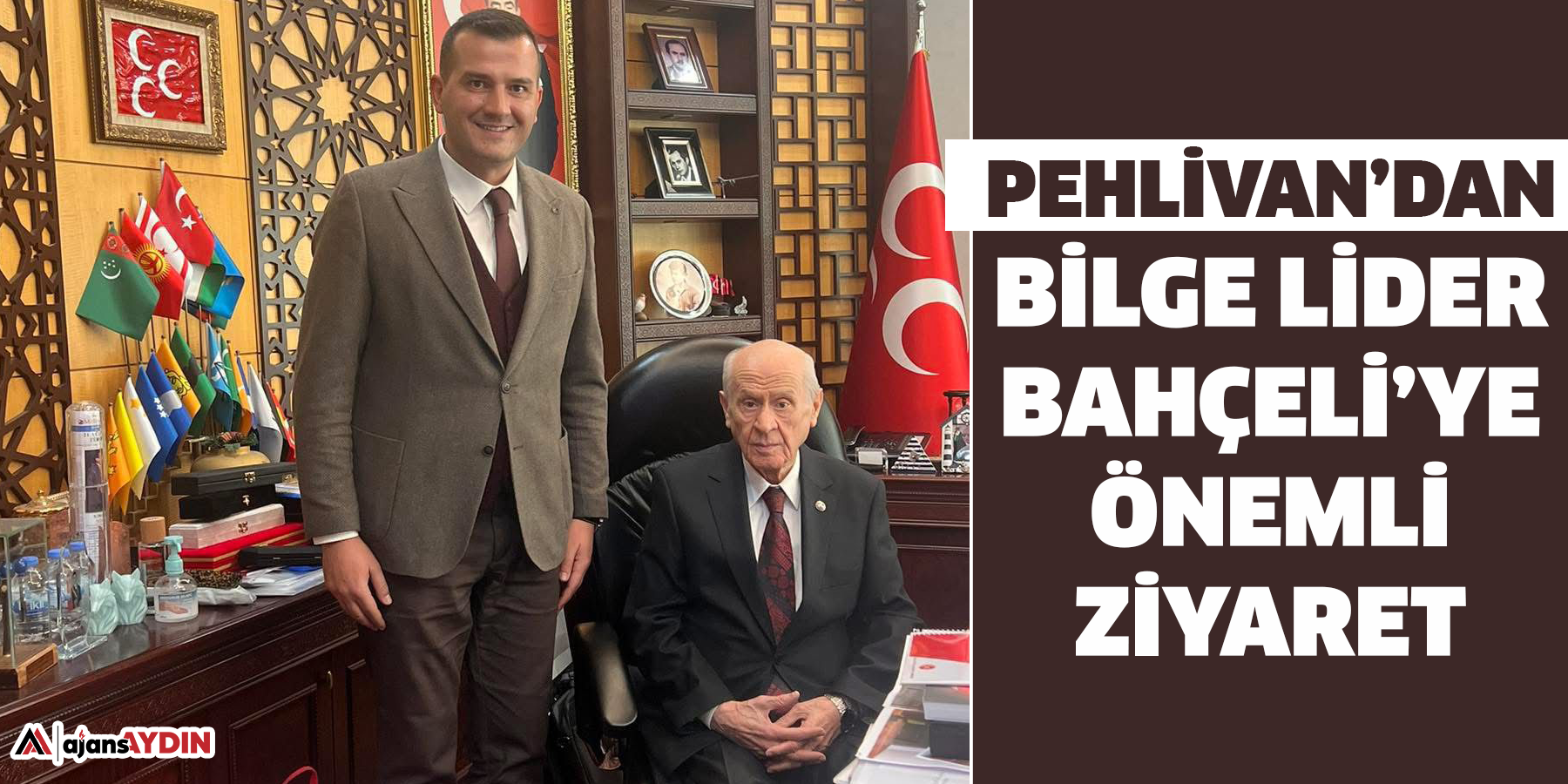 Pehlivan’dan Bilge Lider Bahçeli’ye önemli ziyaret