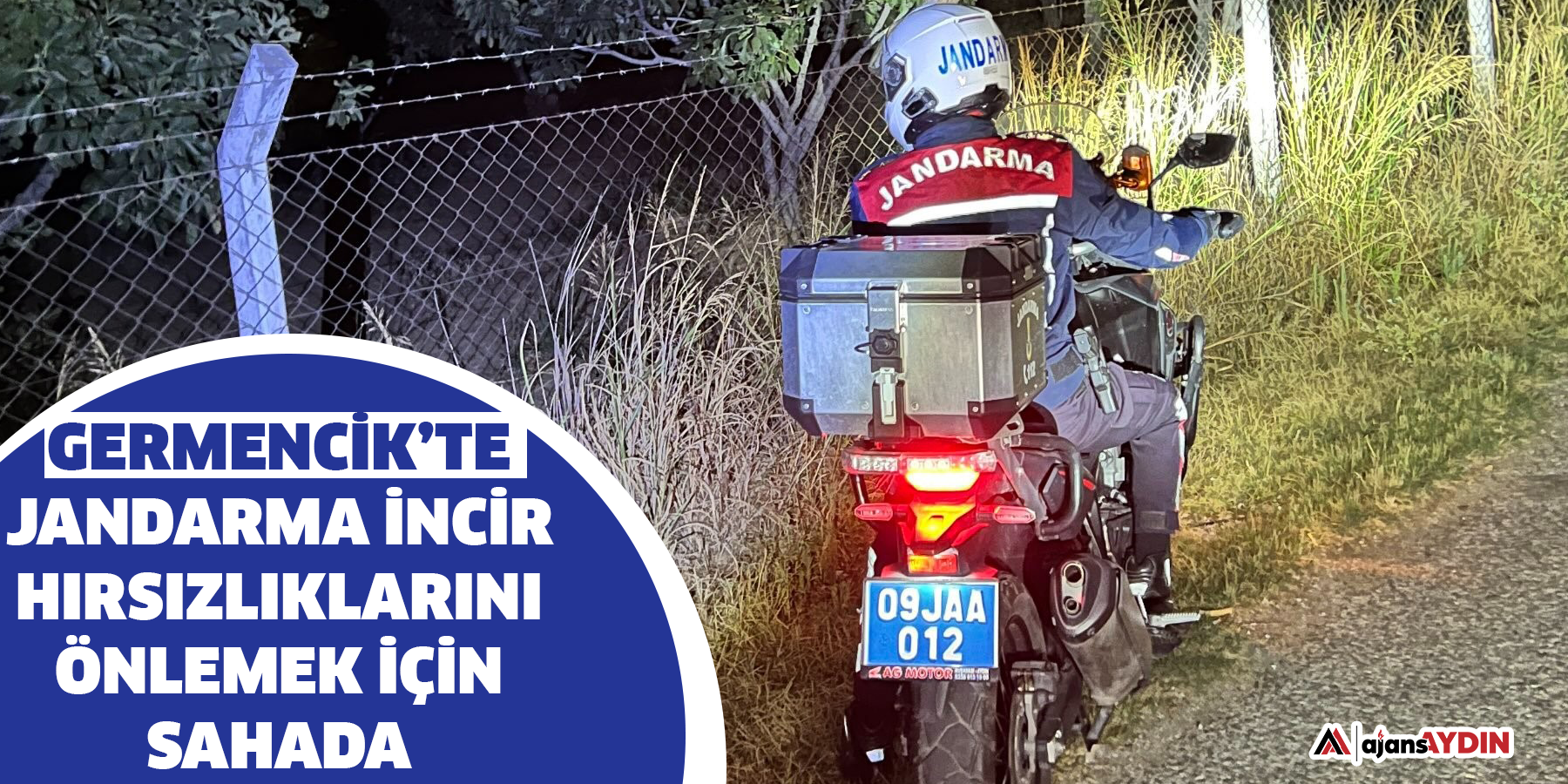 Germencik’te jandarma incir hırsızlıklarını önlemek için sahada