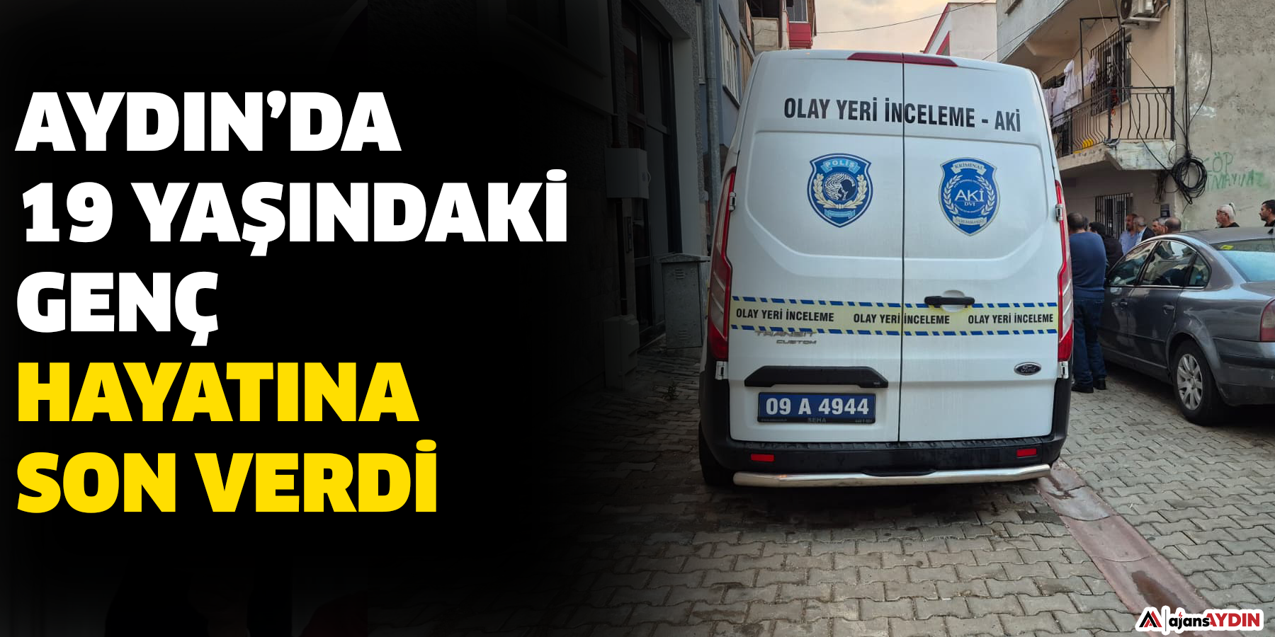 Aydın’da  19 yaşındaki genç hayatına son verdi