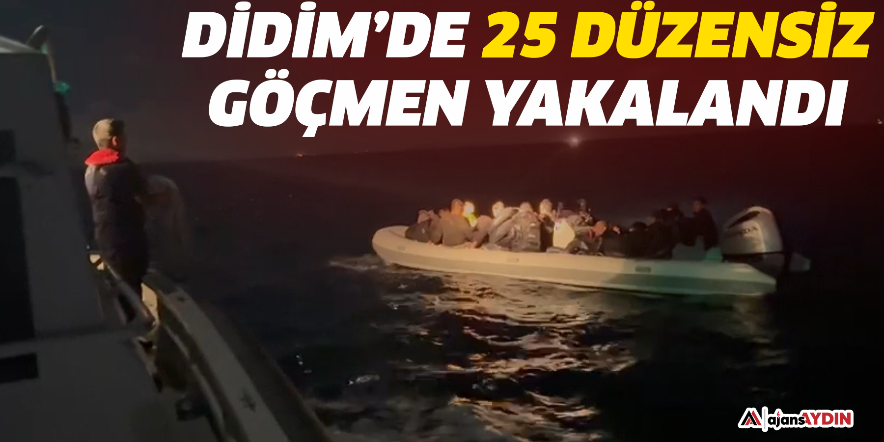Didim’de 25 düzensiz göçmen yakalandı