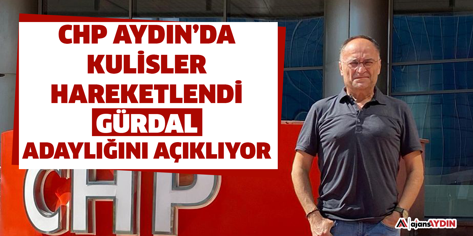 CHP Aydın’da kulisler hareketlendi: Gürdal adaylığını açıklıyor