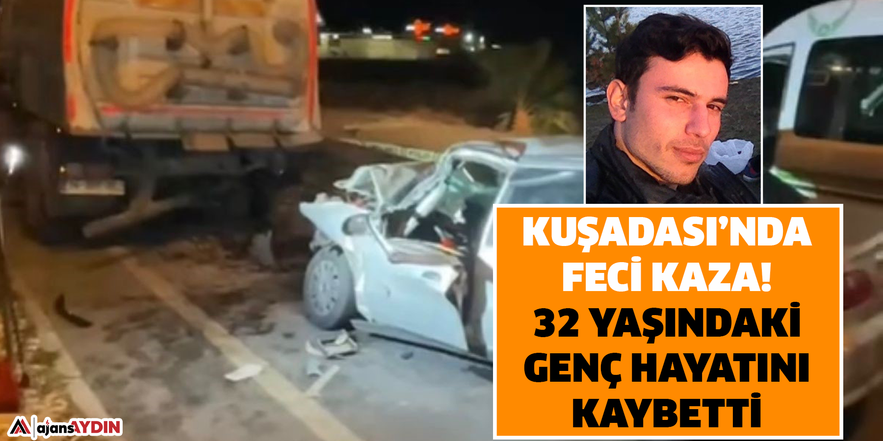 Kuşadası’nda kaza!  32 yaşındaki genç hayatını kaybetti