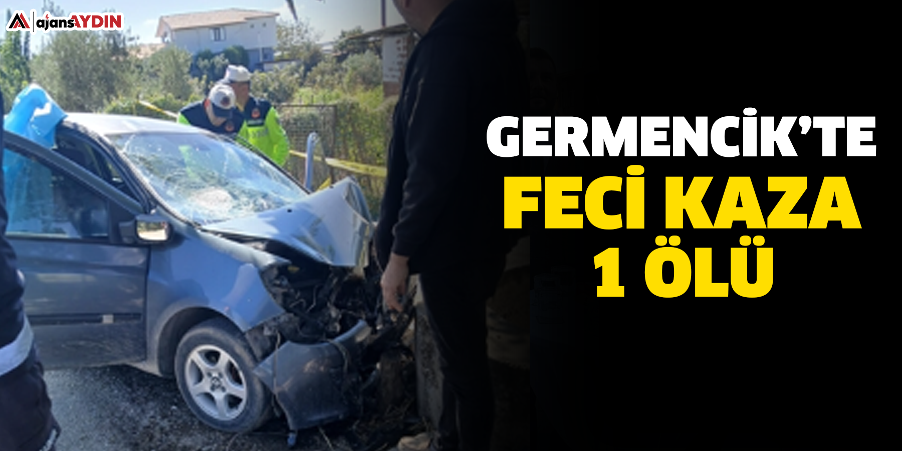 Germencik’te kaza; 1 ölü