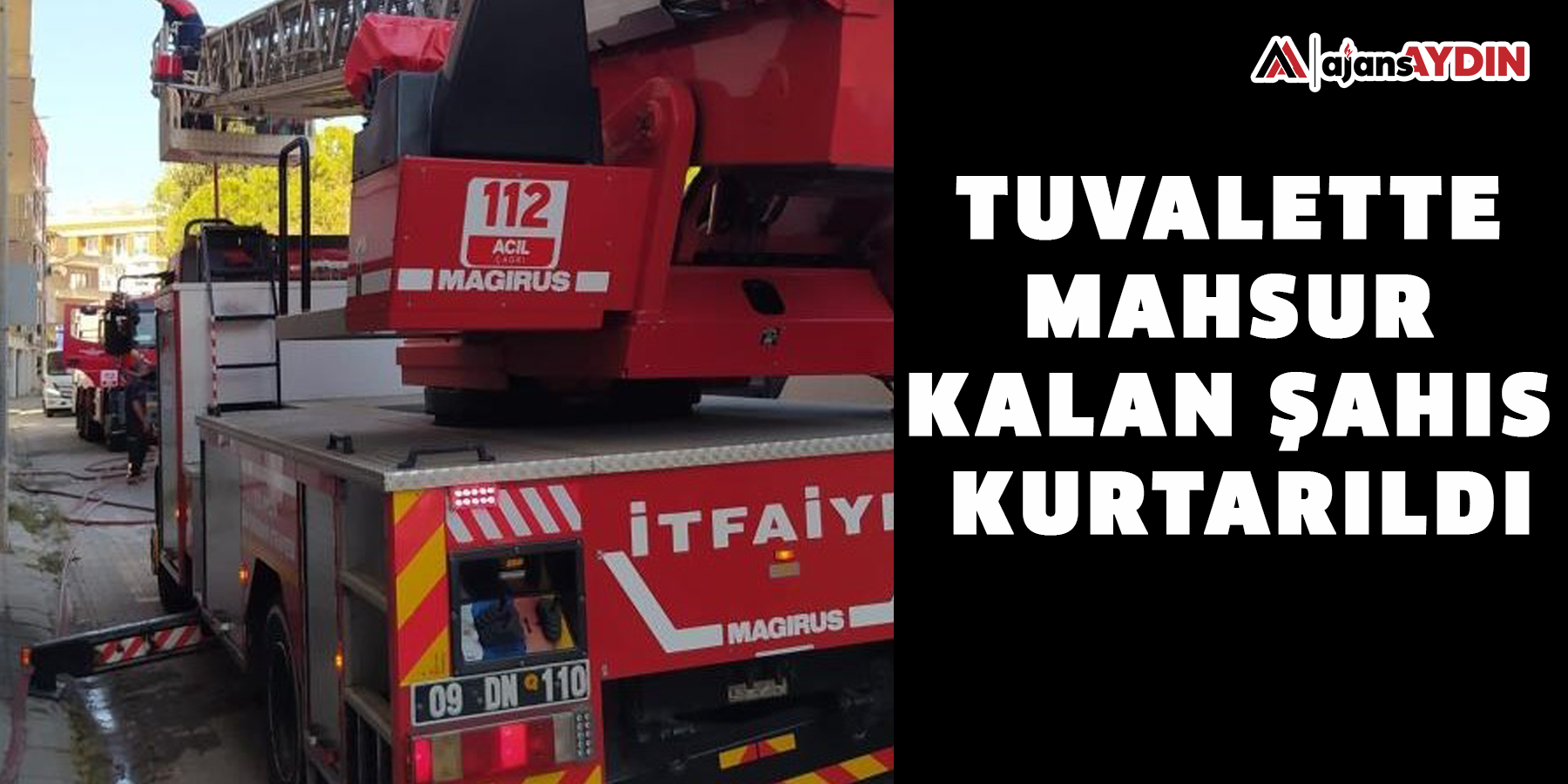 Tuvalette mahsur kalan şahıs kurtarıldı