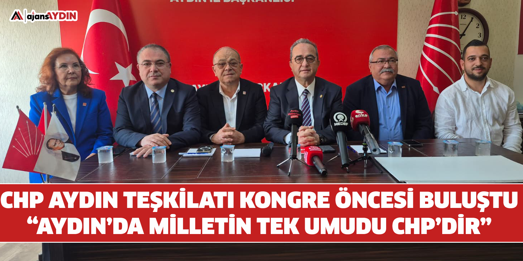 CHP Aydın teşkilatı kongre öncesi buluştu “Aydın’da milletin tek umudu CHP’dir”
