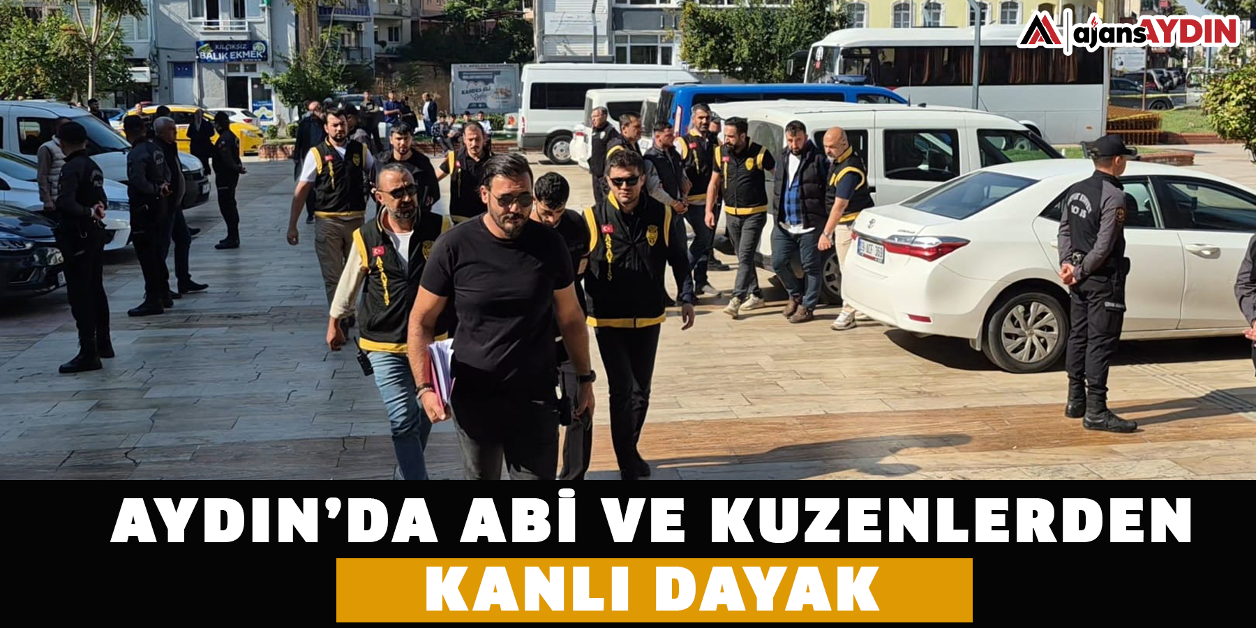 Aydın’da abi ve kuzenlerden kanlı dayak