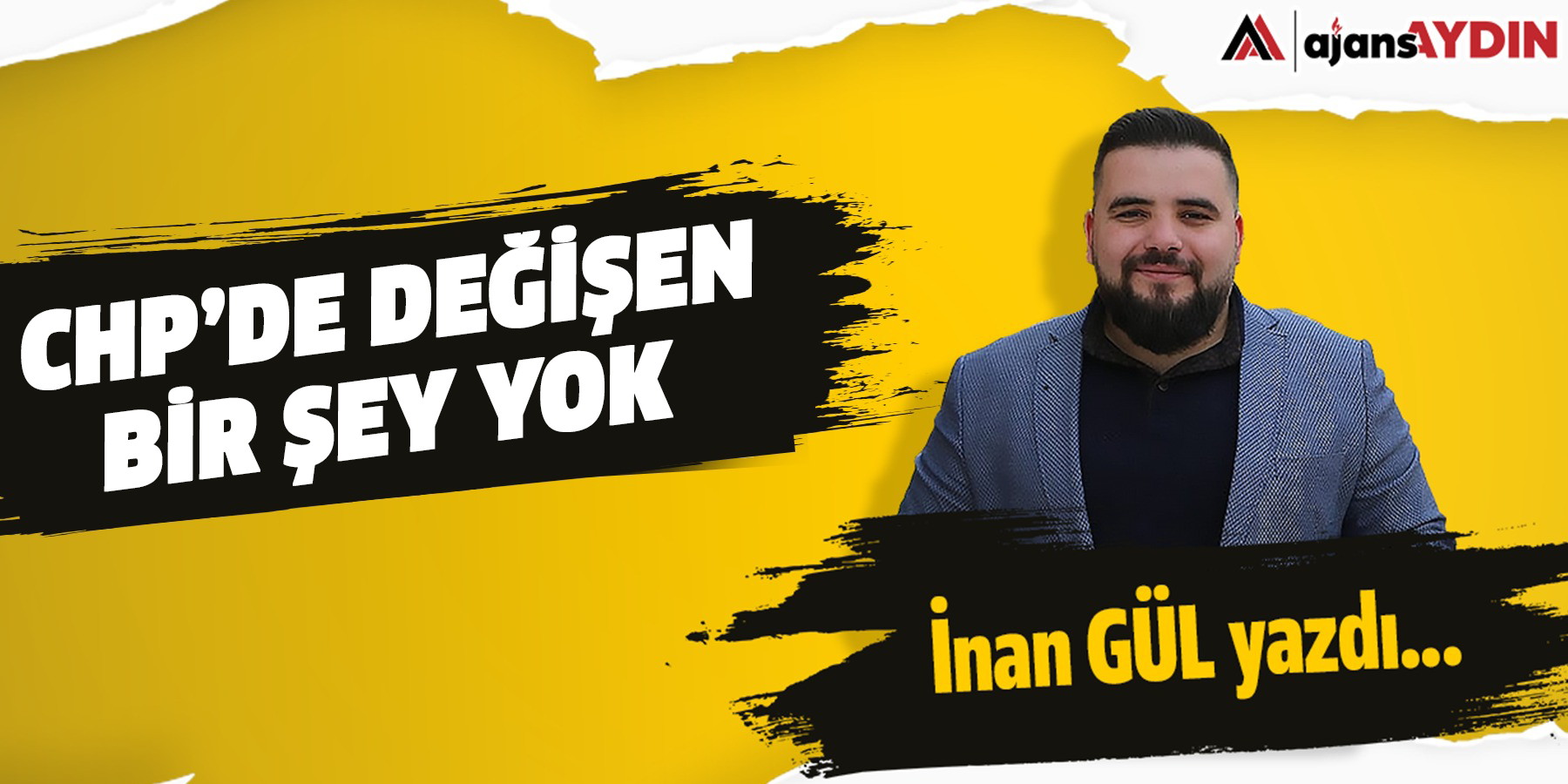 CHP’de değişen  bir şey yok