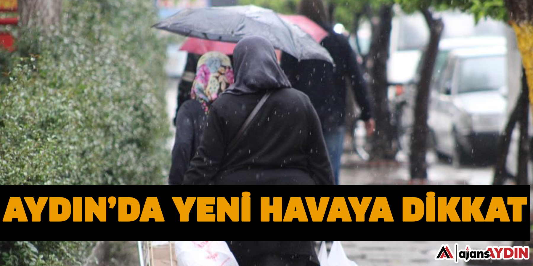 Aydın’da yeni havaya dikkat