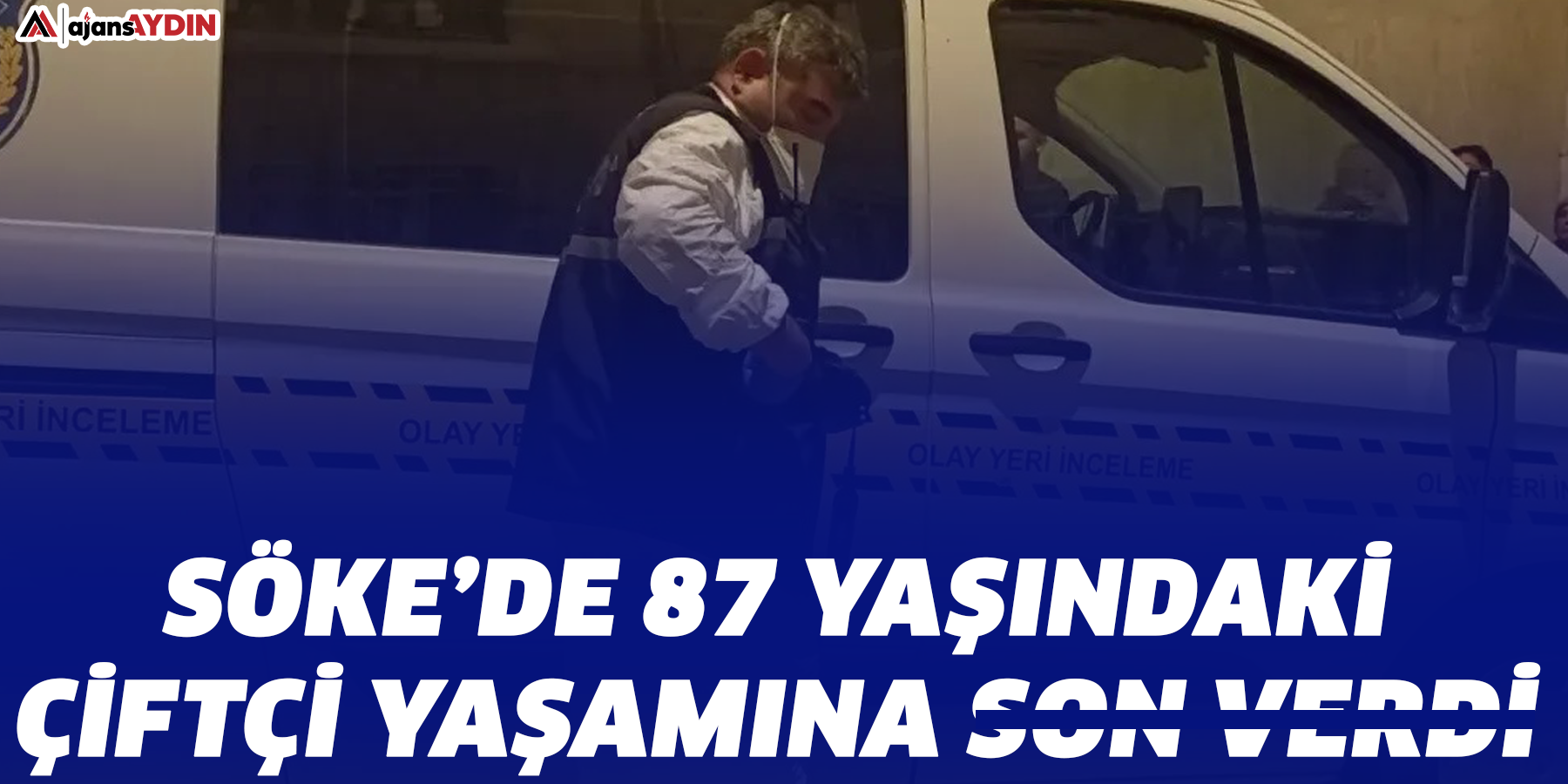 Söke’de 87 yaşındaki çiftçi yaşamına son verdi