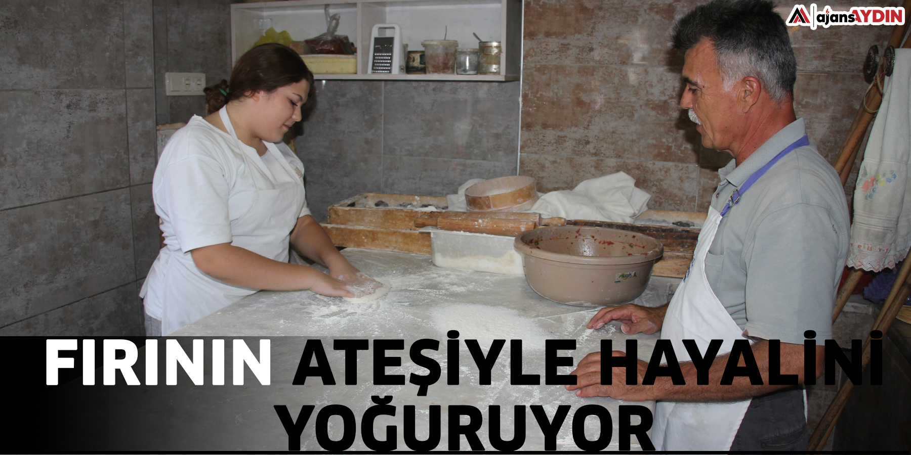 Fırının ateşiyle hayalini yoğuruyor
