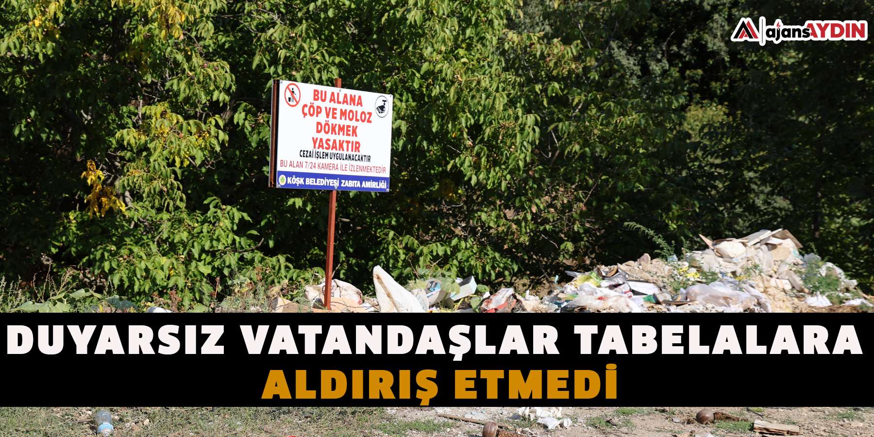 Duyarsız vatandaşlar tabelalara aldırış etmedi