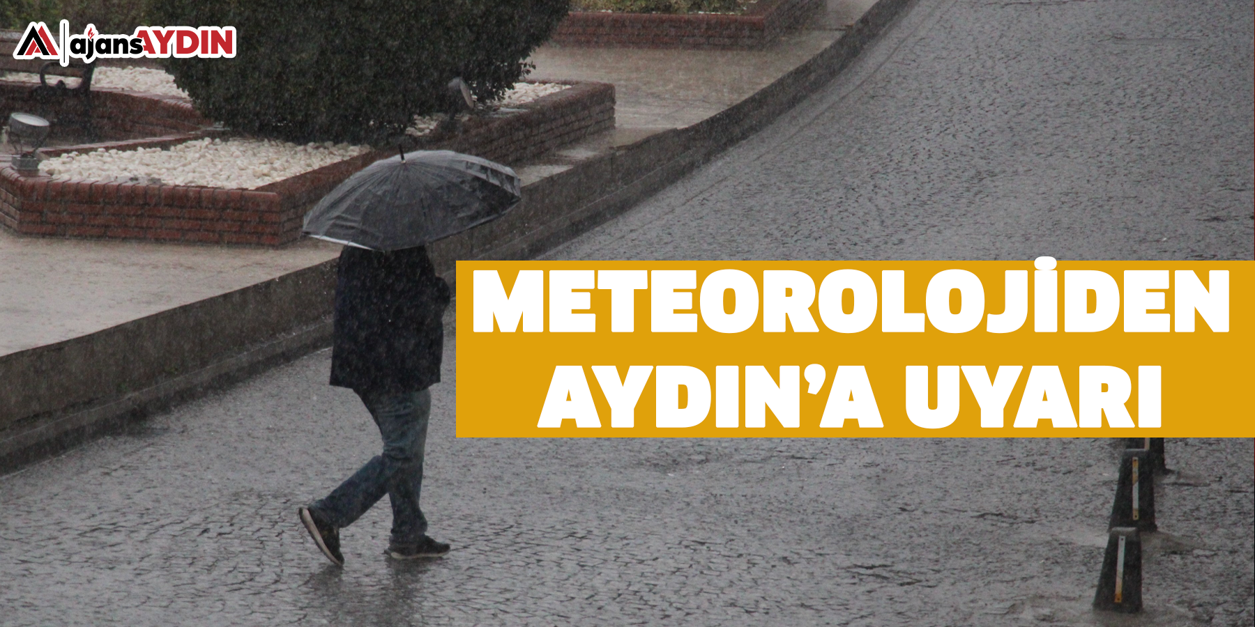 Meteorolojiden Aydın’a uyarı