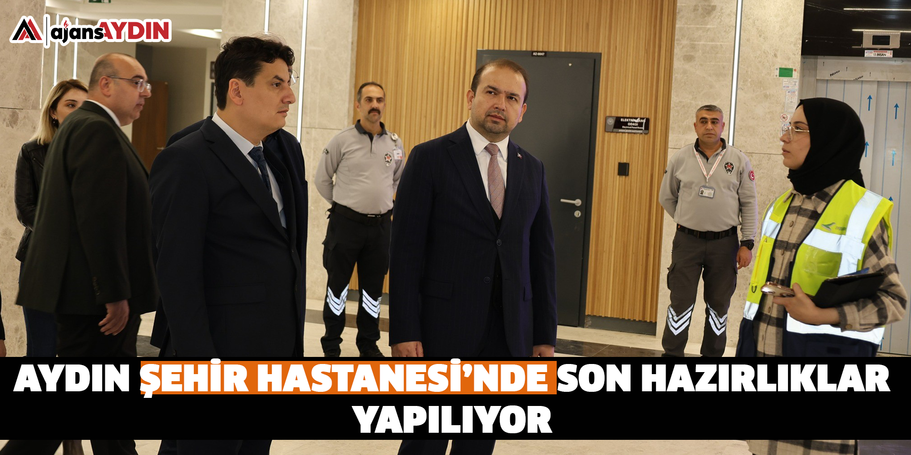 Aydın Şehir Hastanesi’nde son hazırlıklar yapılıyor