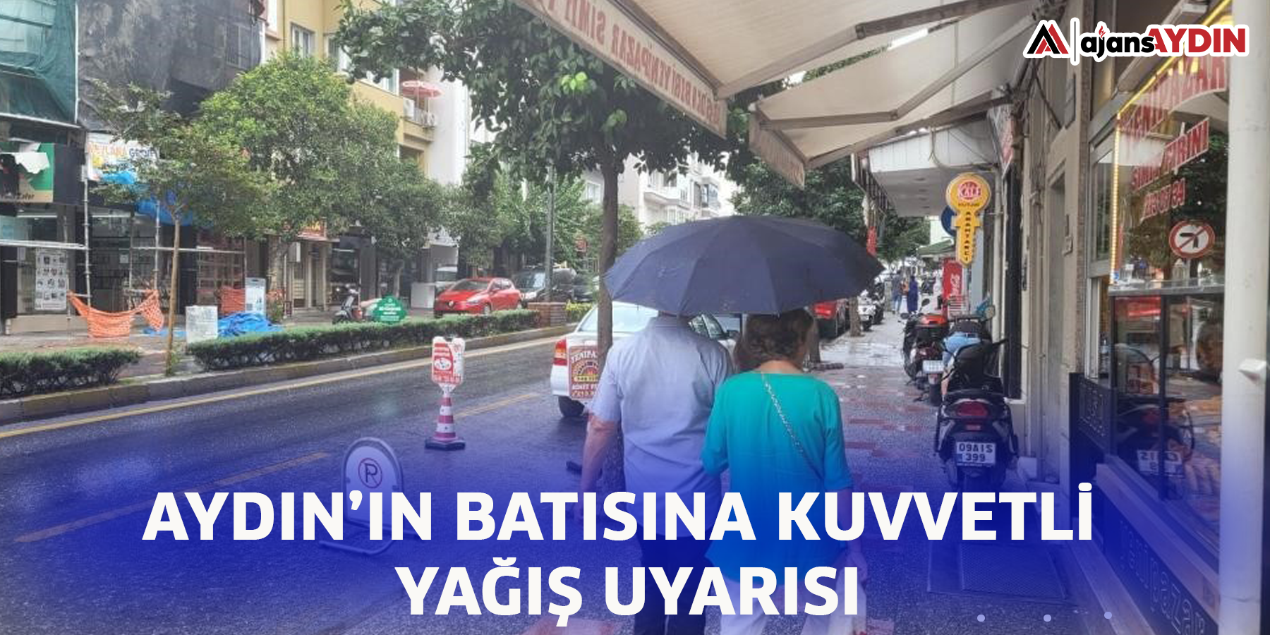 Aydın’ın batısına kuvvetli yağış uyarısı