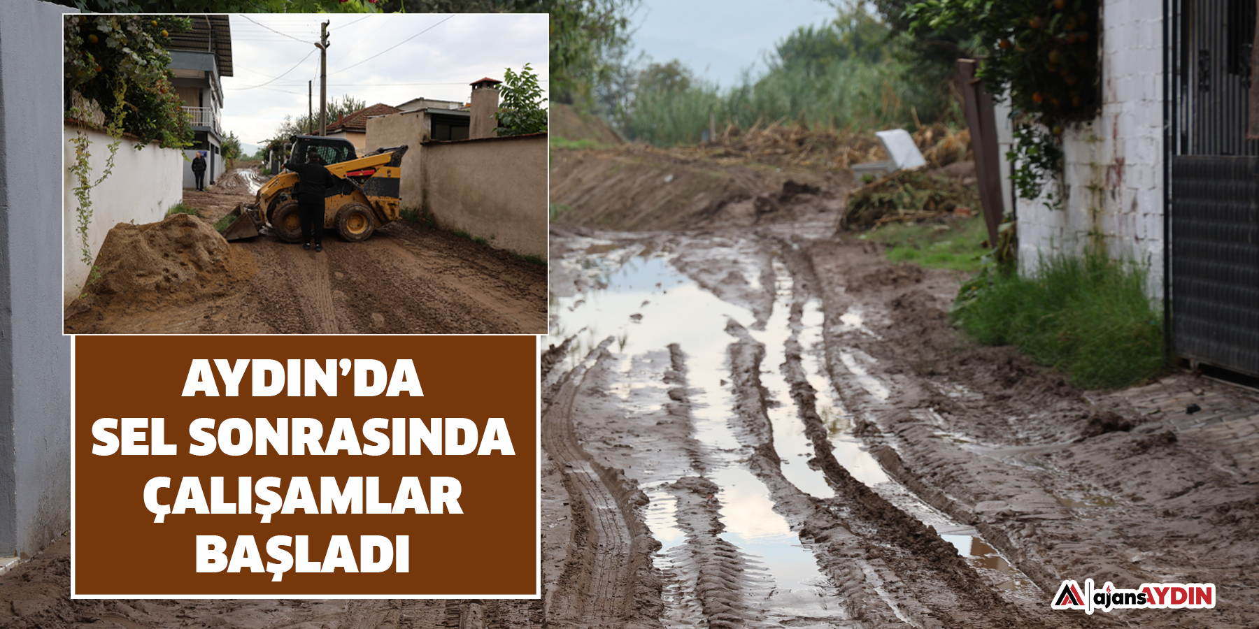 Aydın’da selin vurduğu bölgede ekipler çalışma başlattı