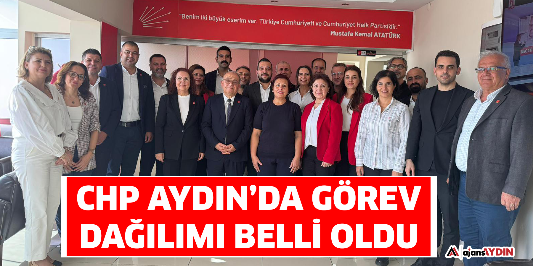 CHP Aydın’da görev dağılımı belli oldu