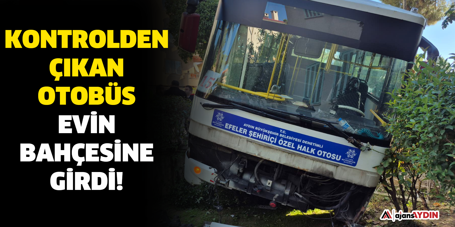 Kontrolden çıkan otobüs evin bahçesine girdi!