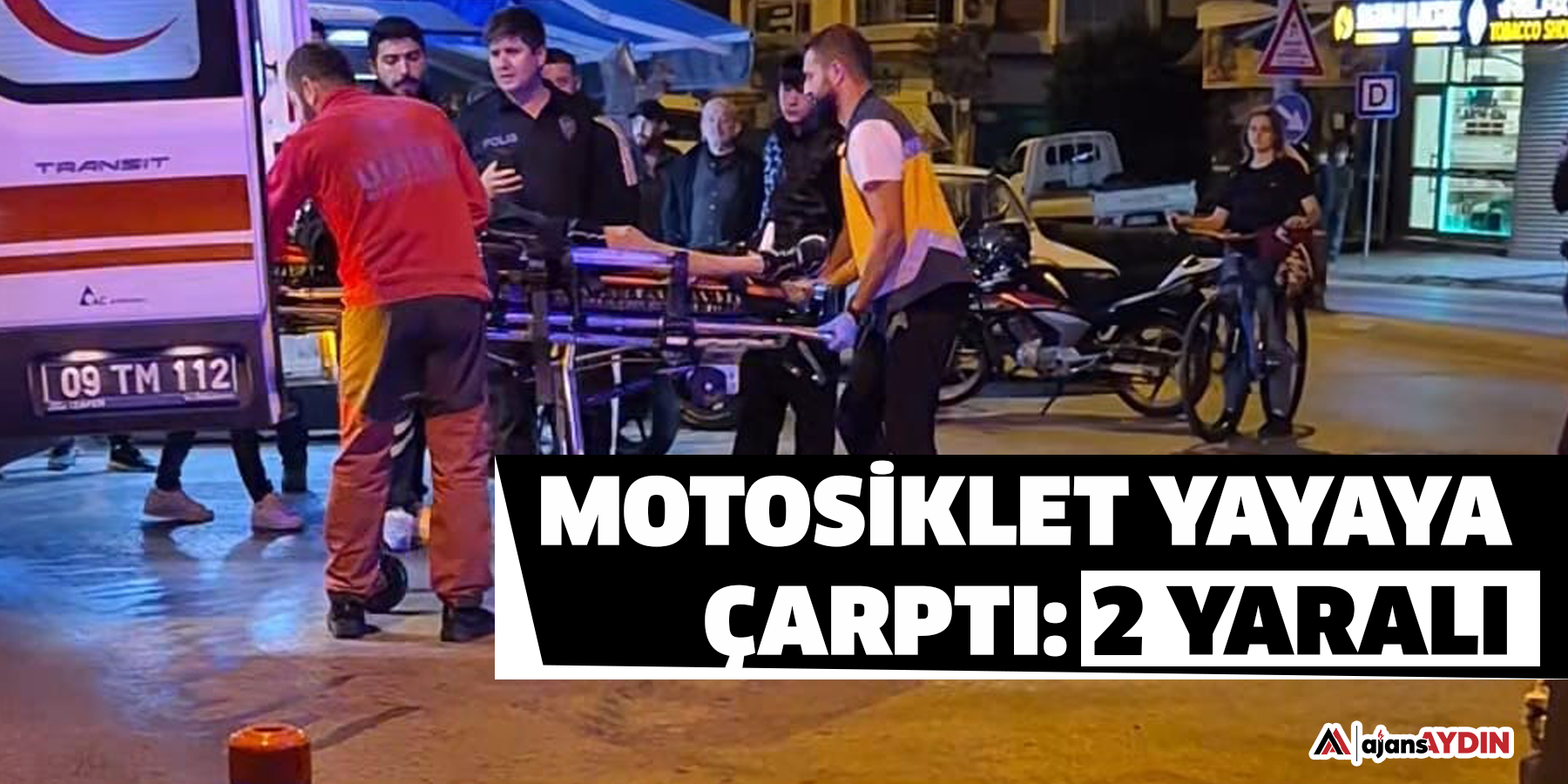Aydın'da motosiklet yayaya çarptı: 2 yaralı