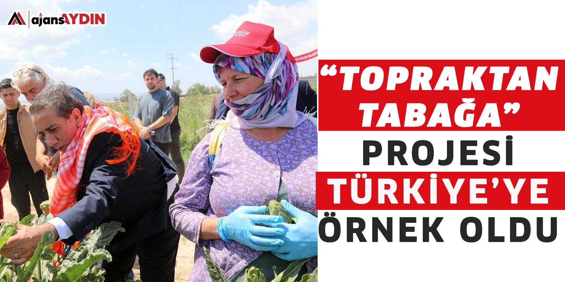 “TOPRAKTAN TABAĞA” PROJESİ TÜRKİYE’YE ÖRNEK OLDU