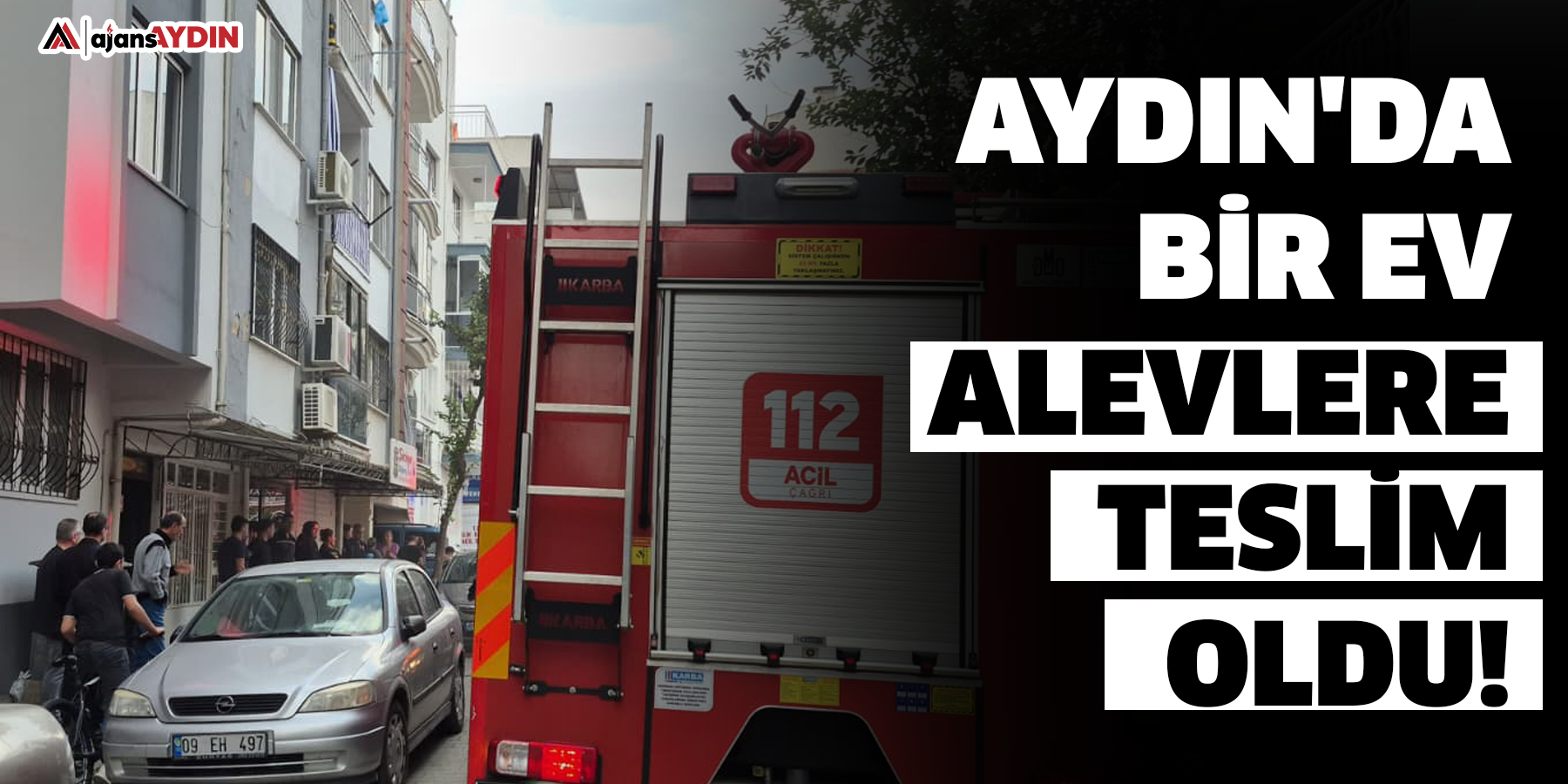 Aydın'da  bir ev alevlere teslim oldu!