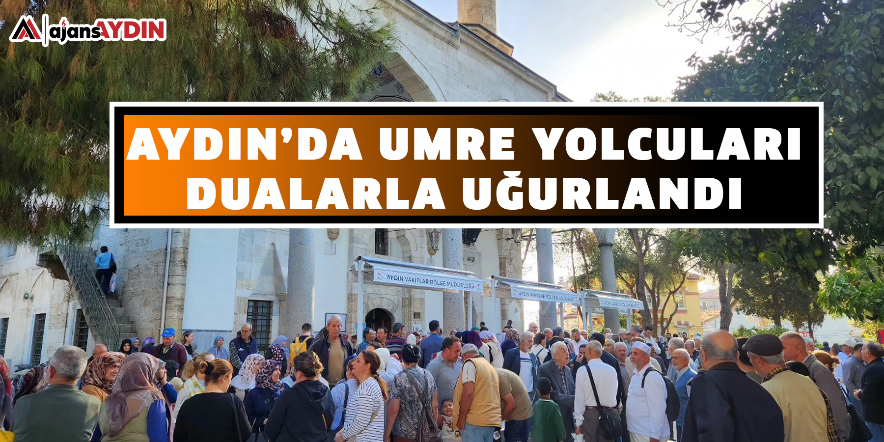 Aydın’da umre yolcuları dualarla uğurlandı