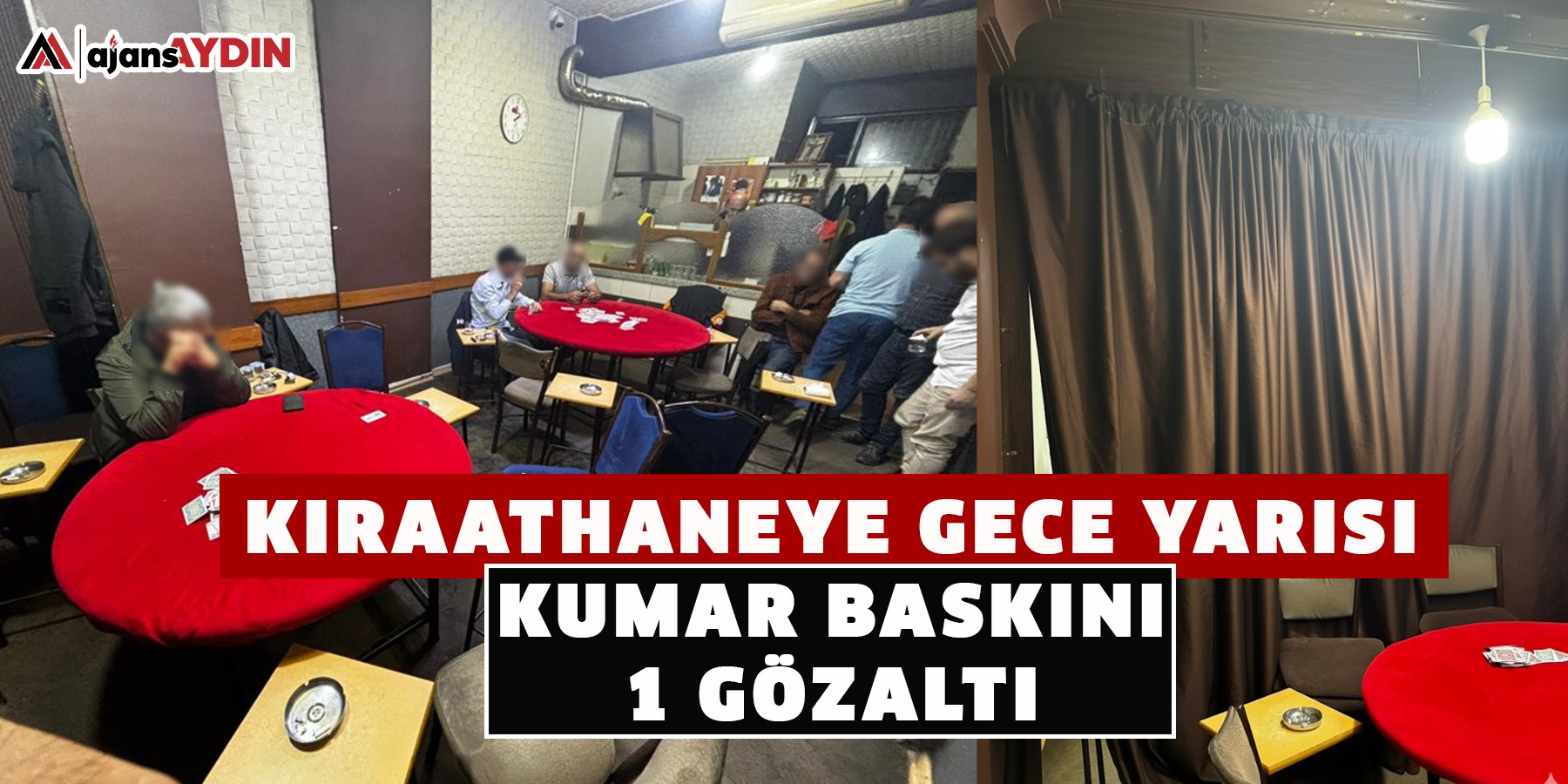 Kıraathaneye Gece Yarısı Kumar Baskını: 1 Gözaltı