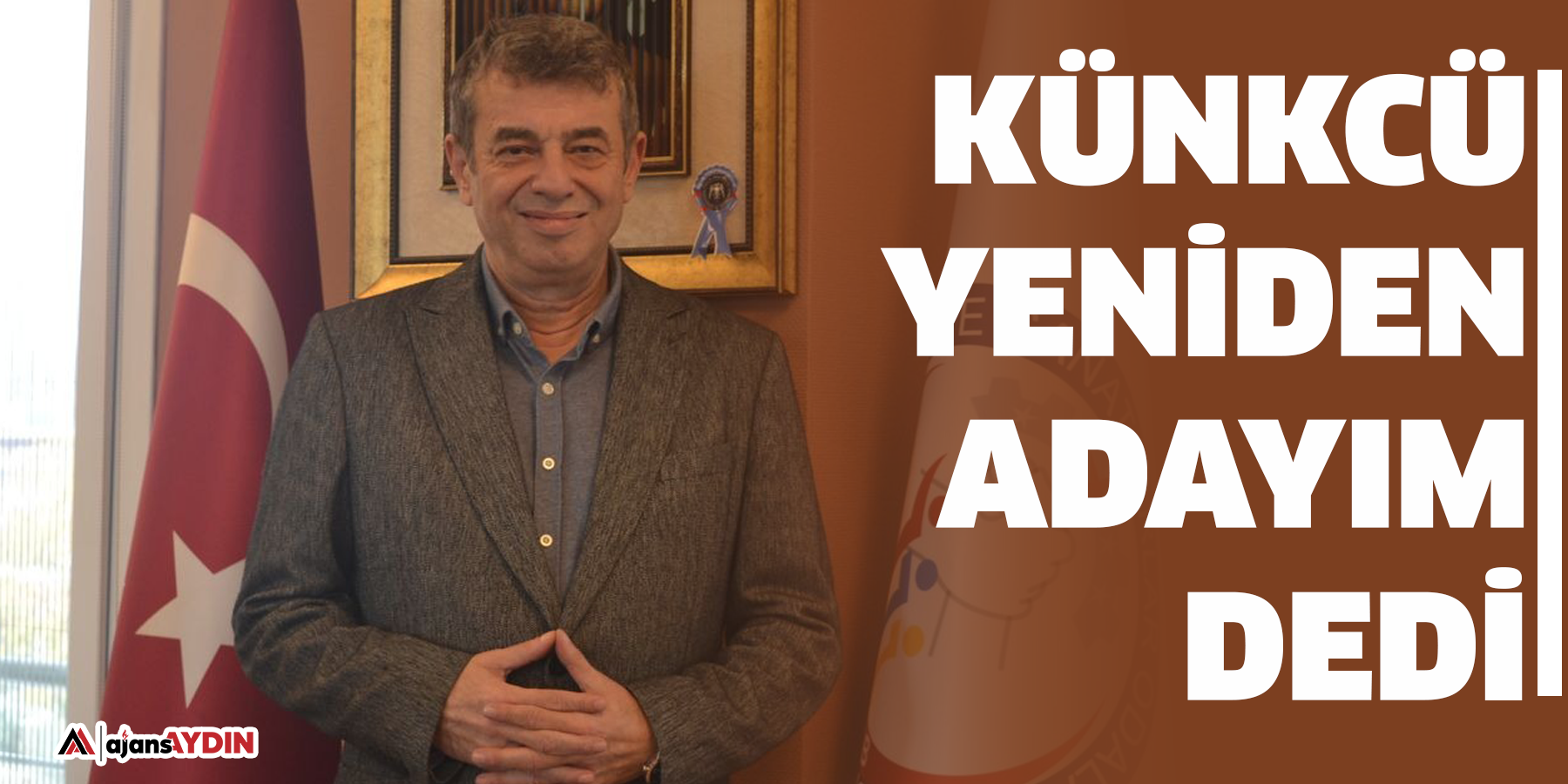 Künkcü yeniden adayım dedi