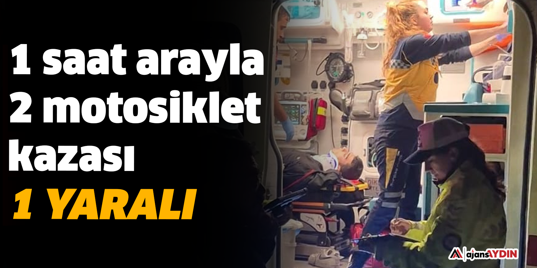1 saat arayla  ikinci motosiklet kazası 1 yaralı