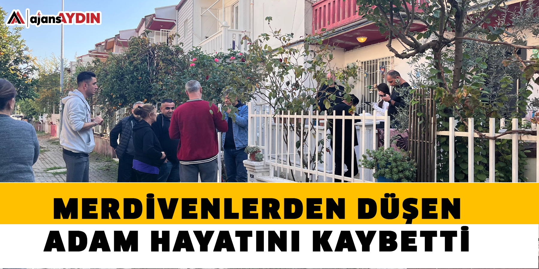 Merdivenlerden düşen adam hayatını kaybetti