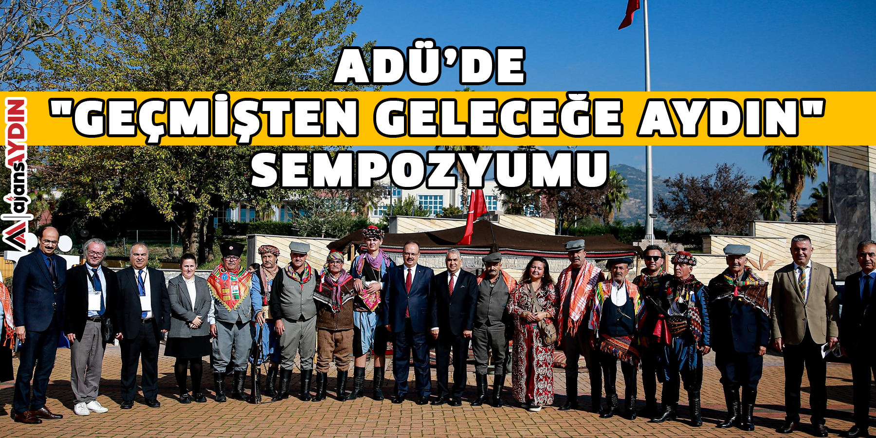 ADÜ’de "Geçmişten Geleceğe Aydın" sempozyumu