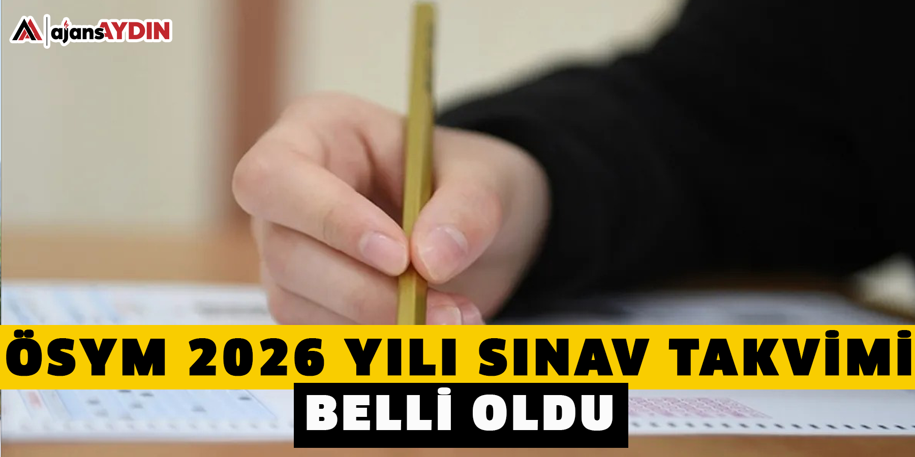 ÖSYM, 2026 yılı sınav takvimi belli oldu