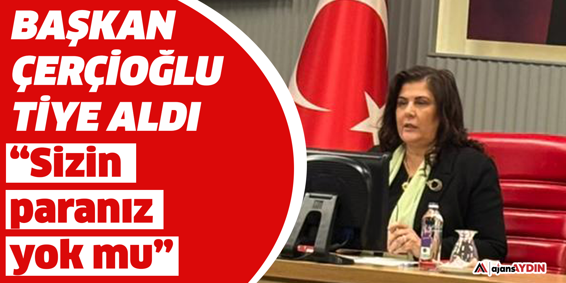 Başkan Çerçioğlu tiye aldı: “Sizin paranız yok mu”