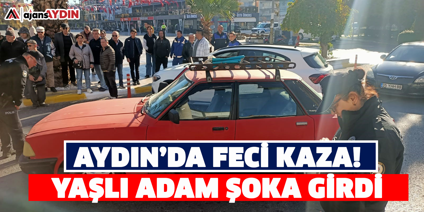 Aydın’da feci kaza! Yaşlı adam şoka girdi