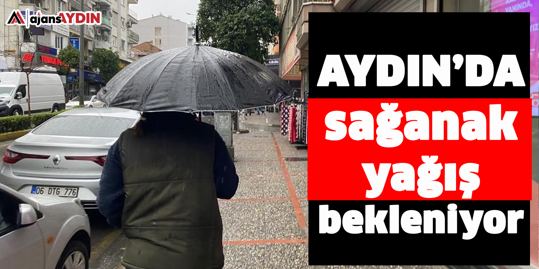 Aydın’da sağanak yağış bekleniyor