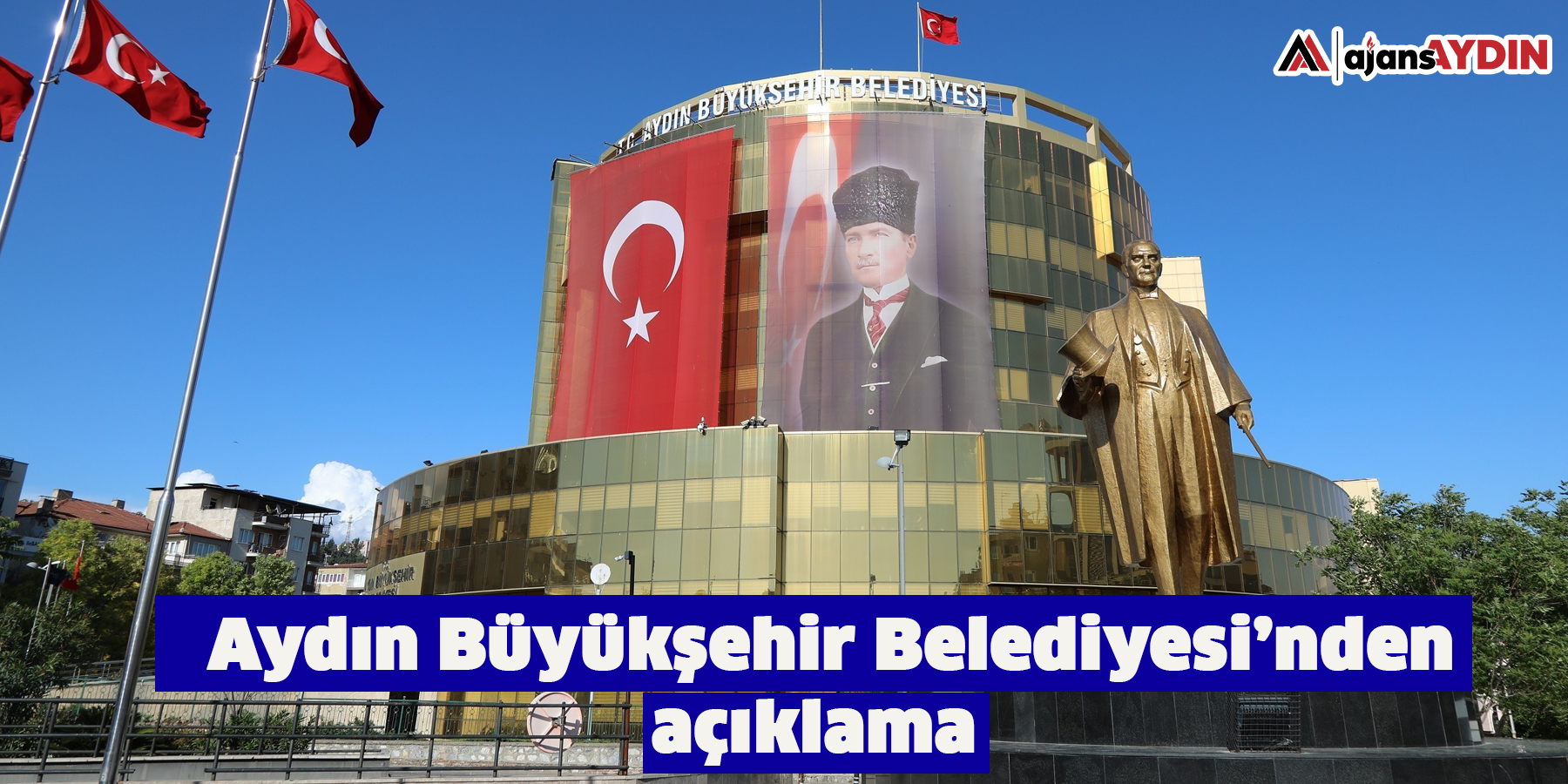 Aydın Büyükşehir Belediyesi’nden açıklama