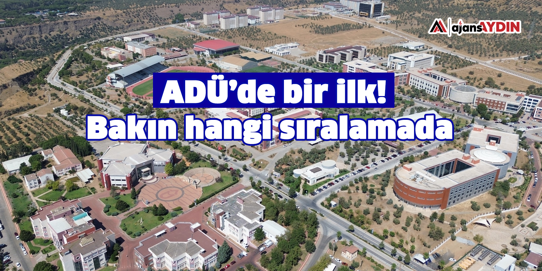 ADÜ’de bir ilk!  Bakın hangi sıralamada