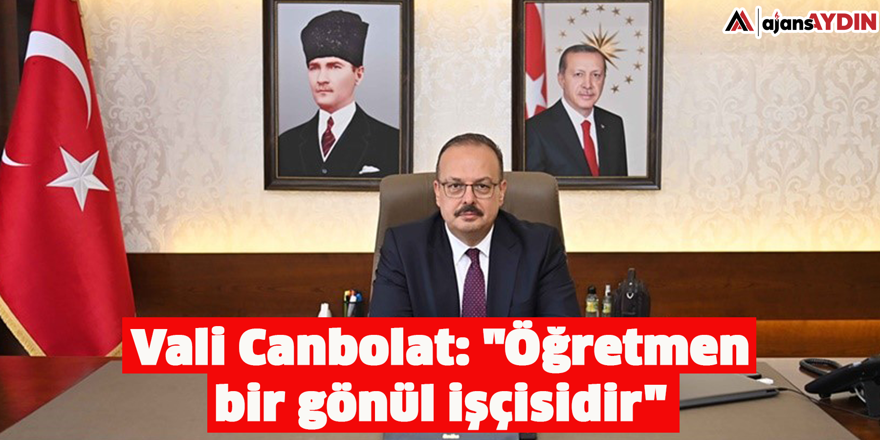 Vali Canbolat: "Öğretmen bir gönül işçisidir"