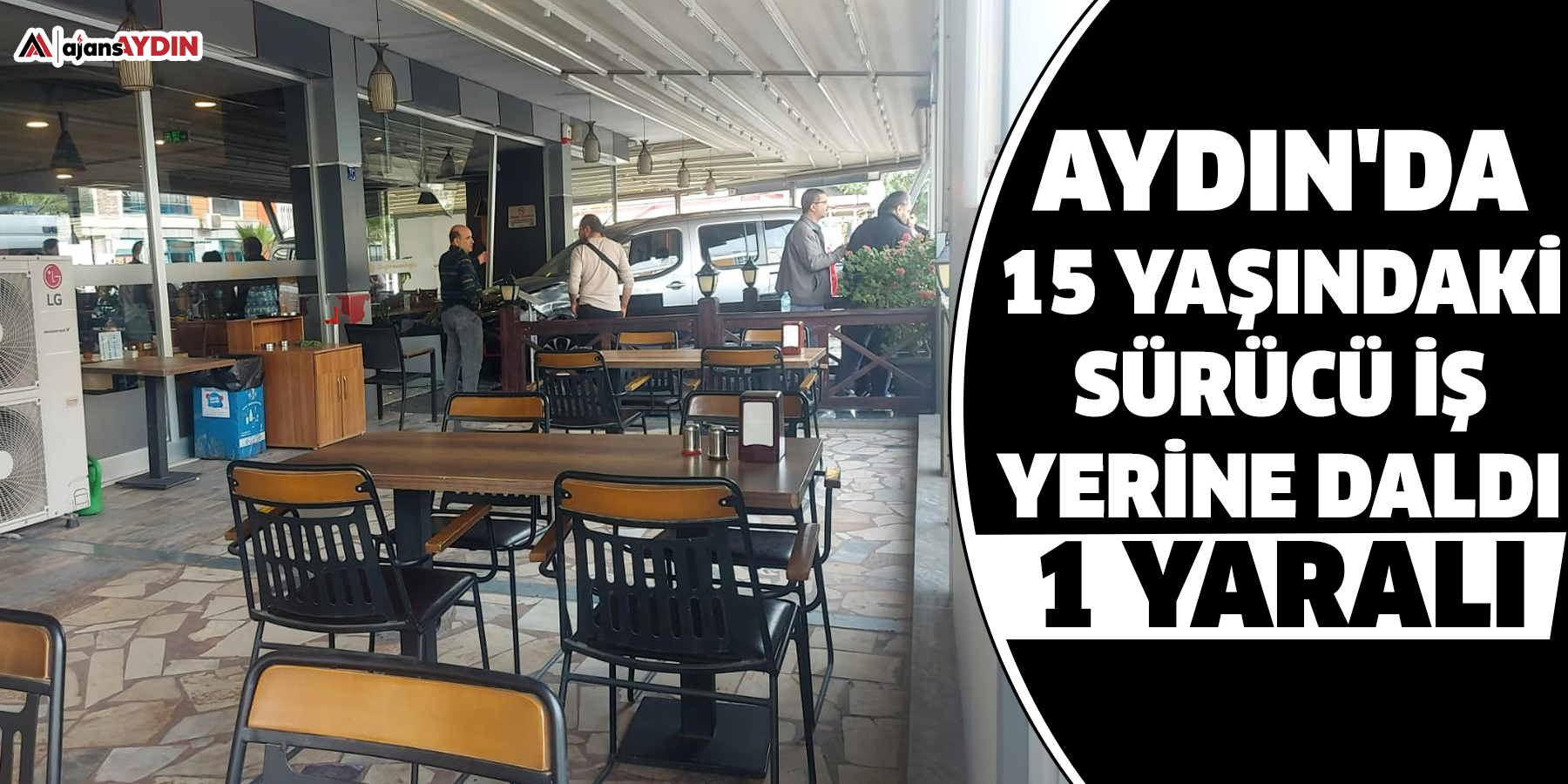 Aydın'da 15 yaşındaki sürücü iş yerine daldı: 1 yaralı