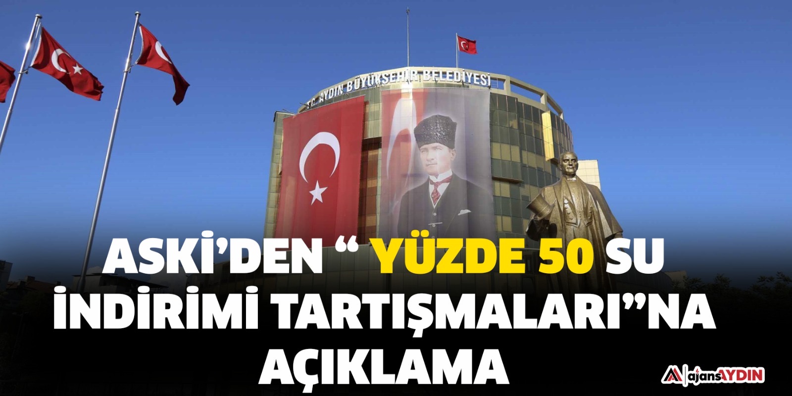 ASKİ’den “ Yüzde 50 Su İndirimi Tartışmaları”na Açıklama